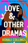 Book cover of Ronali Collings' Love & Other Dramas
